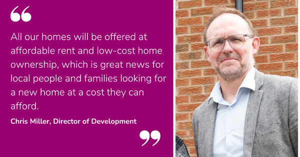 Chris Miller and a quote discussing affordable homes for local people